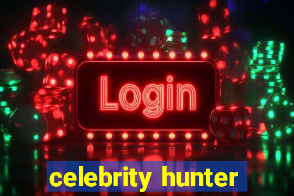 celebrity hunter